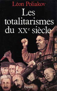 Les Totalitarismes du XXe siècle : un phénomène historique dépassé ?