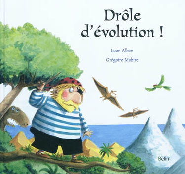 Drôle d'évolution !