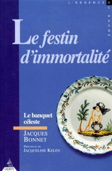 Le festin d'immortalité ou Le banquet céleste