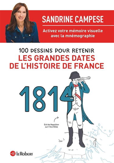 100 dessins pour retenir les grandes dates de l'histoire de France