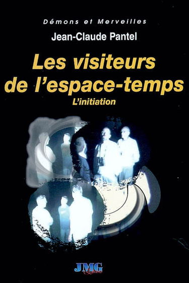 Les visiteurs de l'espace temps : l'initiation
