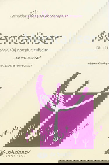 Mentaliser : de la théorie à la pratique clinique