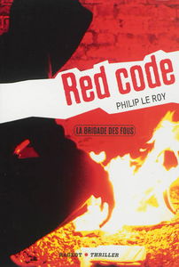 La brigade des fous. Vol. 2. Red code