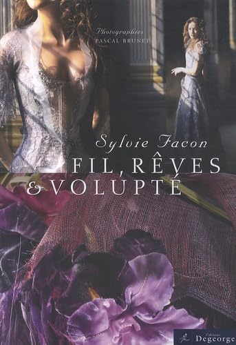 Fil, rêves & volupté