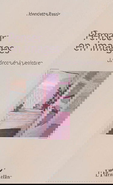 Penser en images : la force de la peinture