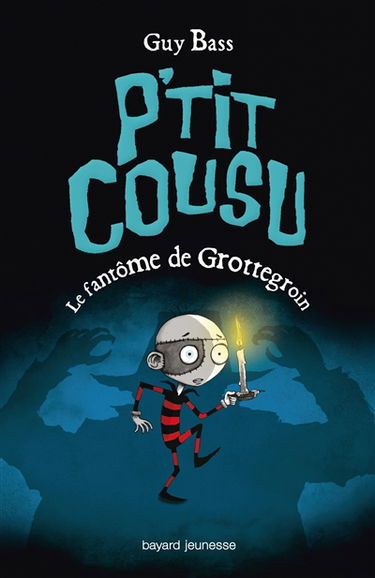 P'tit Cousu. Vol. 3. Le fantôme de Grottegroin