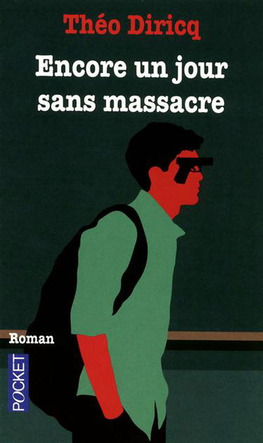Encore un jour sans massacre : journal d'un lycéen misanthrope
