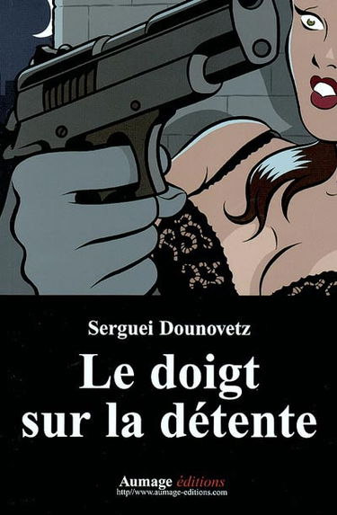 Le doigt sur la détente