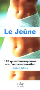 Le jeûne : 100 questions-réponses sur l'autorestauration