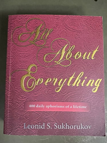 Couverture de All About Everything: 400 Daily Aphorisms of a Lifetime