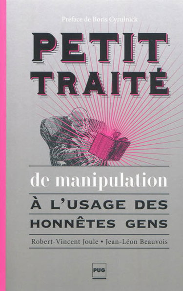 Petit traité de manipulation à l'usage des honnêtes gens