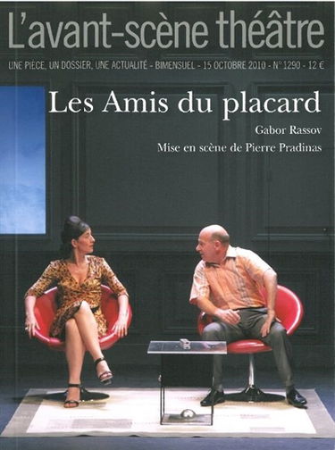 Avant-scène théâtre (L'), n° 1290. Les amis du placard