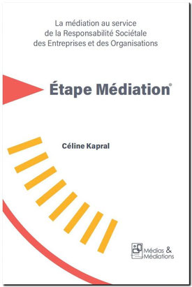 Couverture de Etape médiation : la médiation au service de la responsabilité sociétale des entreprises et des organisations
