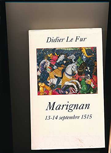 Couverture de Marignan : 13-14 septembre 1515
