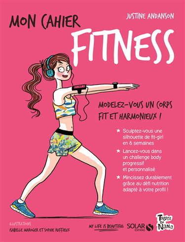 Couverture de Mon cahier fitness : modelez-vous un corps fit et harmonieux !
