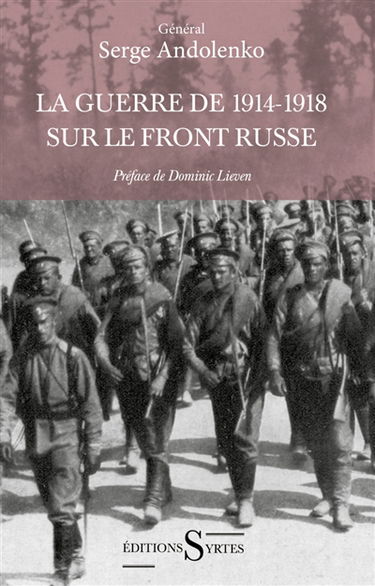 La guerre de 1914-1918 sur le front russe