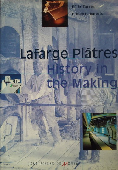 Couverture de Lafarge Plâtres - History in the Making