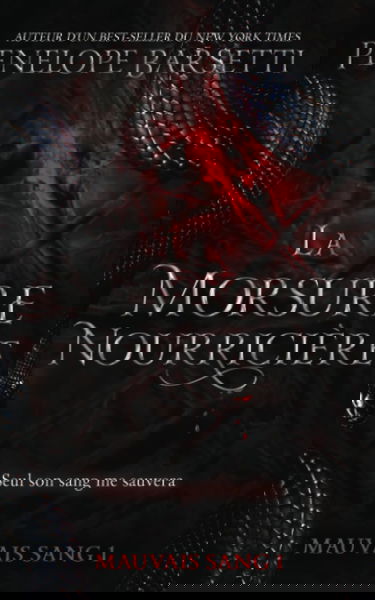 La morsure nourricière