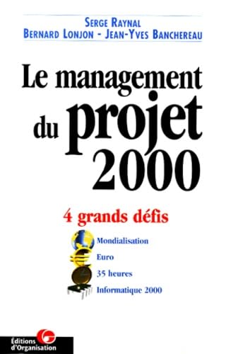 Le management du projet 2000 : 4 grands défis