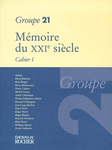 Mémoire du XXIe siècle, n° 1. Complexité et quête de sens