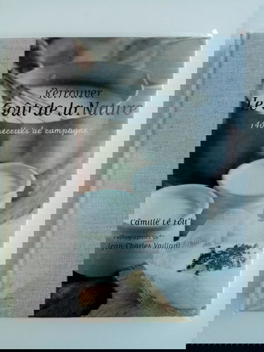 Retrouver le goût de la nature