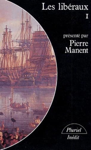 Les Libéraux. Vol. 1