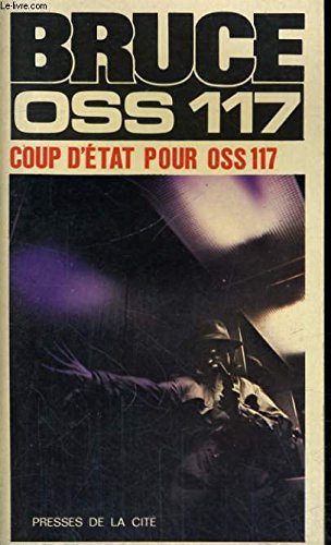 Couverture de Coup d'etat pour oss 117 par Jean Bruce