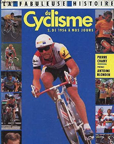 Le Cyclisme Tome 2 De 1956 Nos Jours