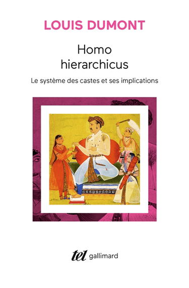 Homo hierarchicus : le systeme des castes et ses implications