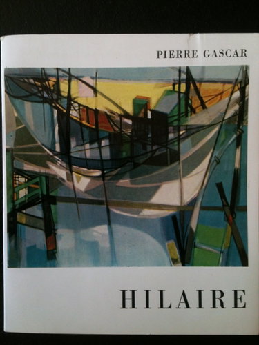 Couverture de Pierre Gascar. Camille Hilaire : . Avec une biographie, une bibliographie et une documentation complète sur le peintre et son oeuvre par Pierre Gascar