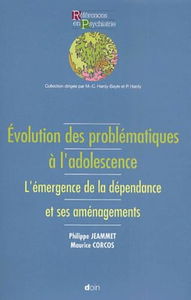 Évolution des problématiques à l'adolescence : l'émergence de la dépendance et ses aménagements