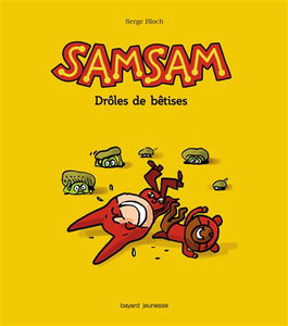 SamSam. Vol. 3. Drôles de bêtises