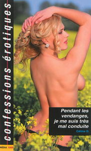 Pendant les vendanges, je me suis très mal conduite