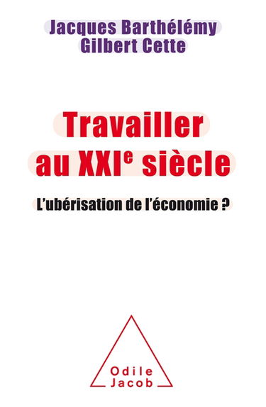 Travailler au XXIe siècle : l'ubérisation de l'économie ?