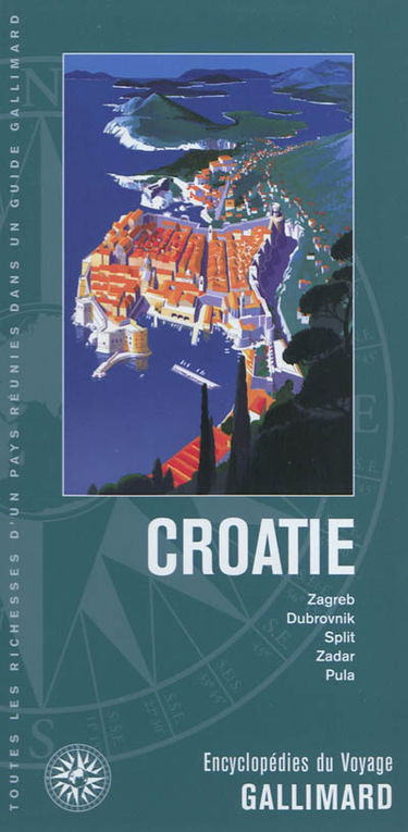 Croatie : Zagreb, Dubrovnik, Split, Zadar, Pula