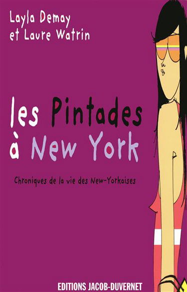 Les pintades à New York : chroniques de la vie des New-Yorkaises