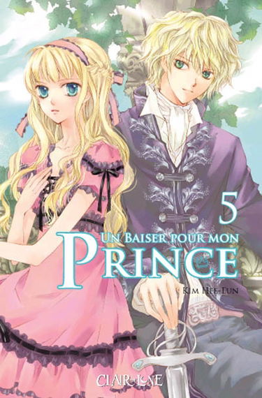 Un baiser pour mon prince. Vol. 5