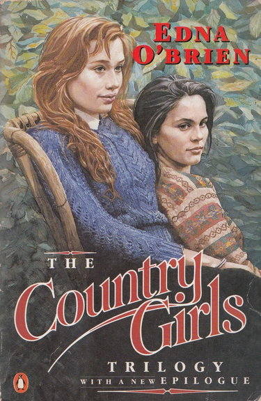 Couverture de The Country Girls Trilogy And Epilogue: The Country Girls; The Lonely Girl; Girls In Their Married Bliss; Epilogue par Edna O'Brien