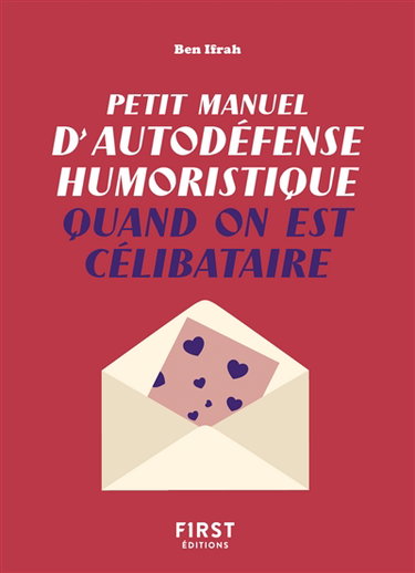 Couverture de Petit manuel d'autodéfense humoristique quand on est célibataire