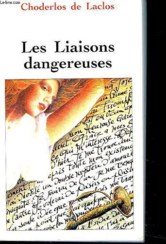 Les liaisons dangereuses