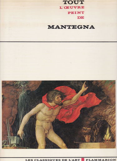 Tout l'oeuvre peint de Mantegna (Les Classiques de l'art)