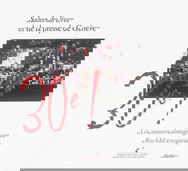 Salon du livre et de la presse de Genève : 30e !