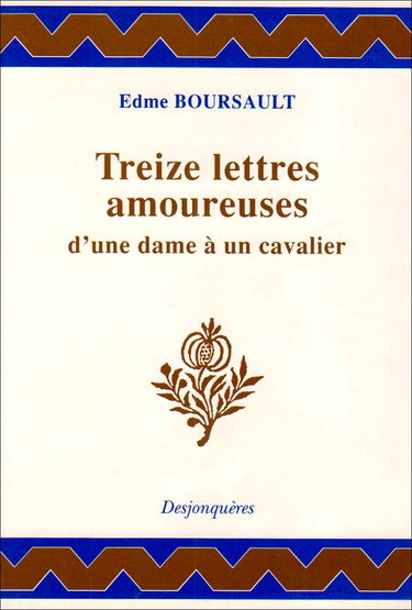 Treize lettres amoureuses d'une dame à un cavalier
