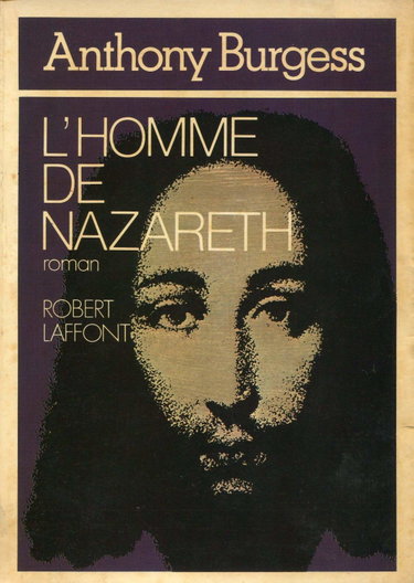 Couverture de L homme de Nazareth par Anthony Burgess