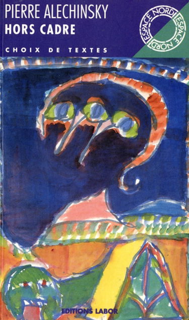 Hors cadre : choix de textes avec trois inédits