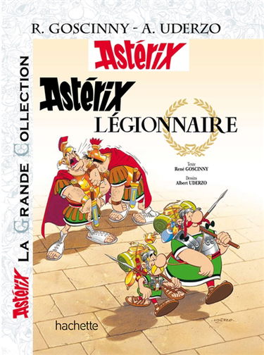 Une aventure d'Astérix. Astérix légionnaire