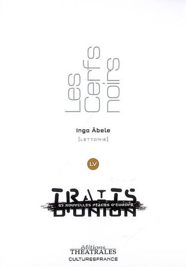 Les cerfs noirs : Lettonie