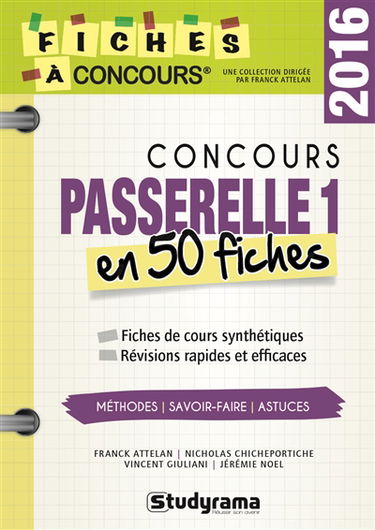Concours Passerelle 1 : 50 fiches méthodes, savoir-faire et astuces