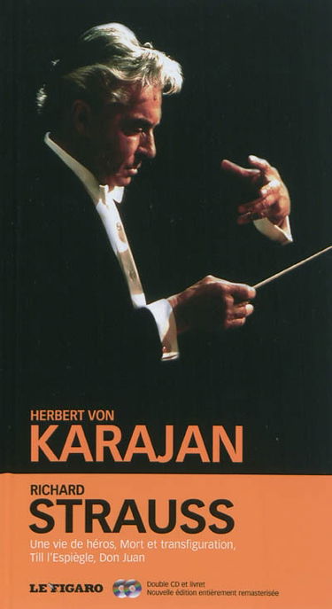 Richard Strauss, Une vie de héros ; Mort et transfiguration ; Till l'espiègle ; Don Juan