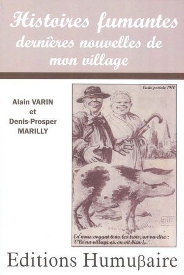 Histoires fumantes : dernières nouvelles de mon village